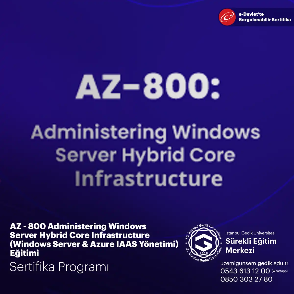 AZ - 800 Administering Windows Server Hybrid Core Infrastructure (Windows Server & Azure IAAS Yönetimi) Eğitimi 